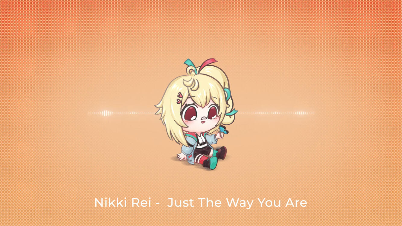 Nikki Rei - Just The Way You Are